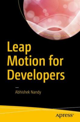 Leap Motion for Developers, Paperback by Nandy, Abhishek, Like New Used, Free...