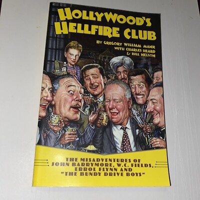 Hollywood's Hellfire Club: The Misadventures of John Barrymore, 