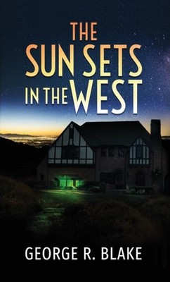 Blake - Sun Sets In The West - New paperback or softback - X555z