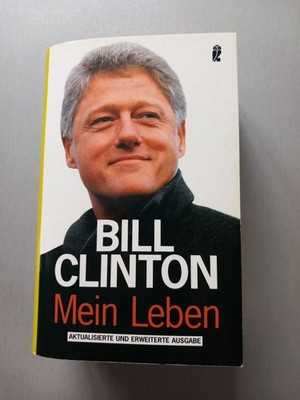 Bill Clinton: Mein Leben  ( Buch ) Aktualisierte und erweiterte Ausgabe