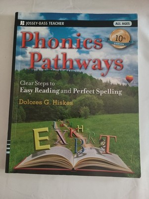 Phonics Pathways : Clear Steps to Easy Reading and Perfect Spelling by...