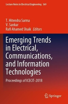 Emerging Trends in Electrical, Communications, and Informatio... - 9789811389443