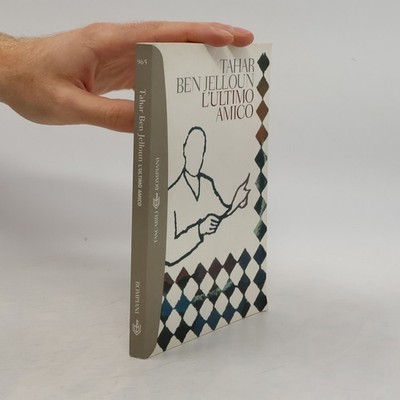 L'ultimo amico  |  Tahar Ben Jelloun