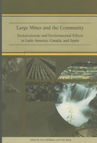 Felix Remy Large Mines and the Community : Socioeconomic and Environmental Effects ...