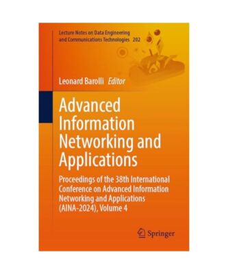 Advanced Information Networking and Applications: Proceedings of the 38th Intern