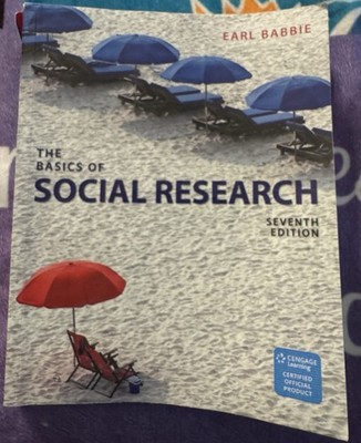 The Basics of Social Research Seventh Edition By Earl Babbie ISBN 9781305503076