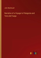 Narrative Of A Voyage To Patagonia And Terra Del Fuego John Macdouall Buch 2022