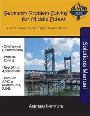 Geometry Problem Solving for Middle School Solutions Manual: From Common Core...