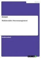Anonym | Multimodales Stressmanagement | Taschenbuch | Deutsch (2019) | 24 S.