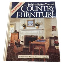 Build-It-Better-Yourself Country Furniture By The Editors Of Family Handyman