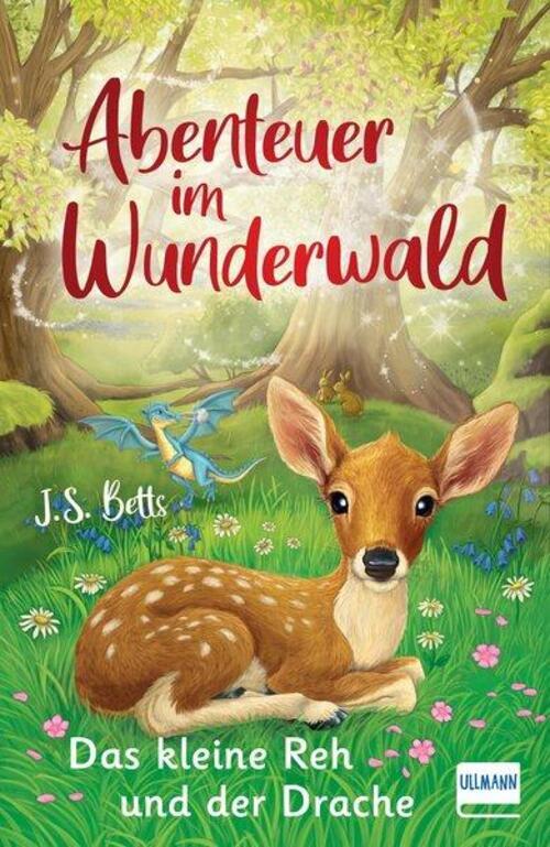 Thumbnail - J. S. Betts | Abenteuer Wunderwald - Das Kleine Reh Und Der Drache |