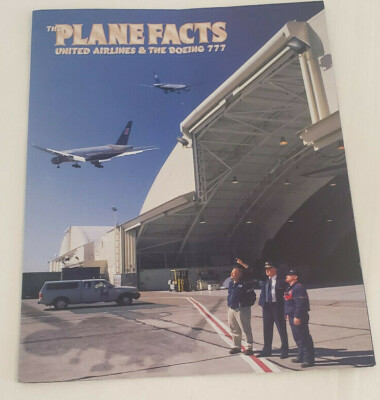 ''The Plane Facts'' United Airlines & the Boeing 777 fold out Technical Guide