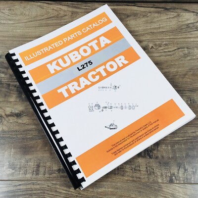 Kubota L275 Tractor Parts Assembly Manual Catalog Exploded Views Numbers