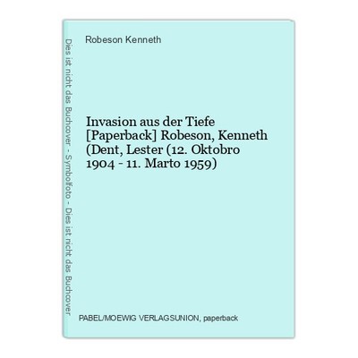 Invasion aus der Tiefe [Paperback] Robeson, Kenneth (Dent, Lester (12. Oktobro 1