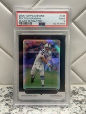 2005 TOPPS CHROME BLACK REFRACTOR #136 PEYTON MANNING /100 PSA 9 Colts
