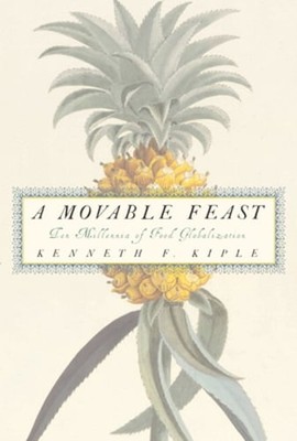 A Movable Feast by Kenneth F Kiple: New