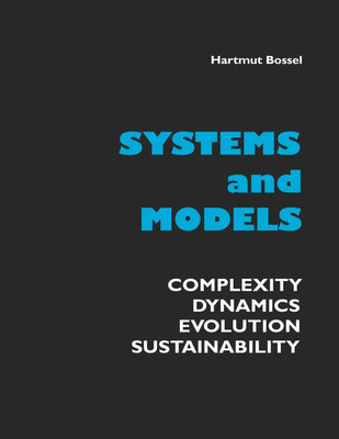Systems and Models Complexity, Dynamics, Evolution, Sustainability Bossel Buch