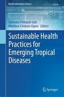Sustainable Health Practices For Emerging Tropical Diseases Sylvester Chibueze I