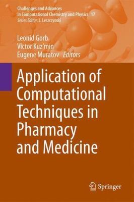 Application of Computational Techniques in Pharmacy and Medicine