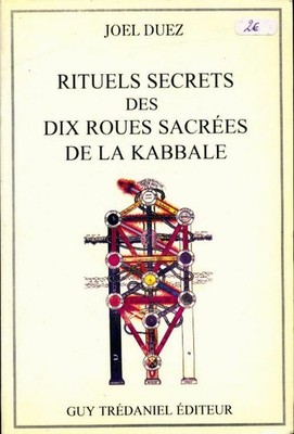 Geheime Rituale der zehn heiligen Räder... - Joël Duez - V675904
