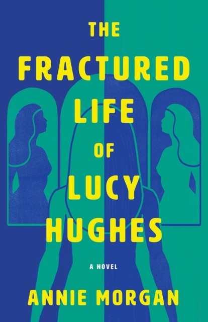 Fractured Life Of Lucy Hughes The