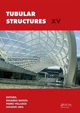 Tubular Structures XV: Proceedings of the 15th , Batista, Vellasco, Lucia**