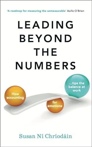 Leading Beyond the Numbers: How accounting for... - N� Chr�od�in, Susan