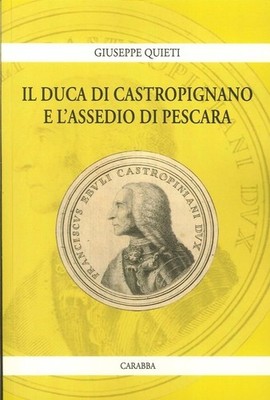 Buch - Giuseppe Quieti - Der Herzog von Castropignano und die Belagerung von Pescara - Auto