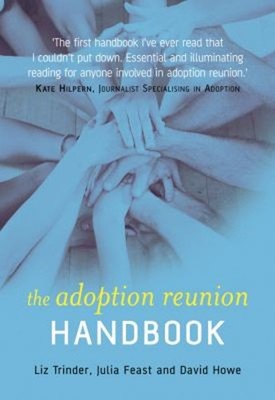 The Adoption Reunion Handbuch Elizabeth, Feast, Julia , Howe, Davi