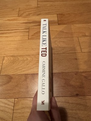 Talk Like Ted: The 9 Public-Speaking Secrets of the World's Top Minds