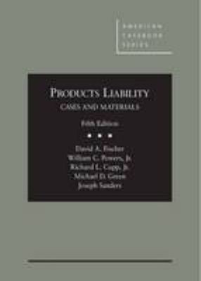 Products Liability, Cases and Materials, 5th Hardcover