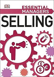 Selling (Essential Managers) von DK | Buch | Zustand sehr gut