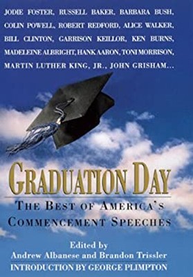 Graduation Day : The Best of America's Commencement Speeches Hard