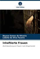 Inhaftierte Frauen Die Einbeziehung Von Frauen In Den Drogenhandel Taschenbuch