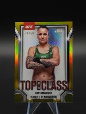 2025 Topps Chrome UFC Raquel Pennington Top Of The Class Gold /50 #TTC-16