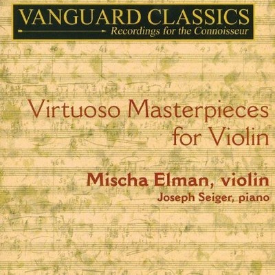 ELMAN/ SEIGER Violin Virtuoso Masterpieces (Elman, Seiger) (CD) Album