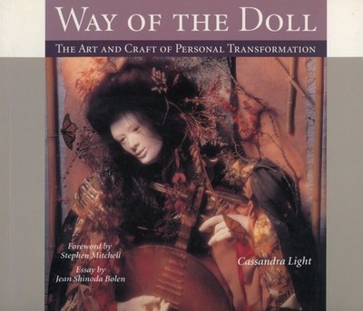 Way of the Doll: The Art and Craft of Personal Transformation Light, Cassand...