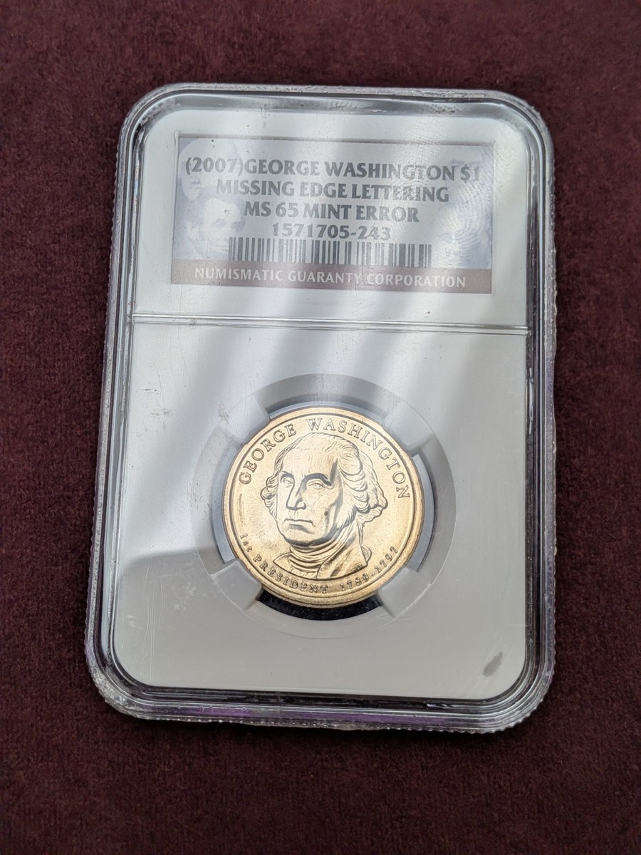 2007) George Washington $1 Dollar NGC Mint Error MS65 Missing Edge