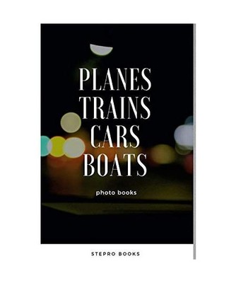 Planes Trains Cars Boats, Stepro Books