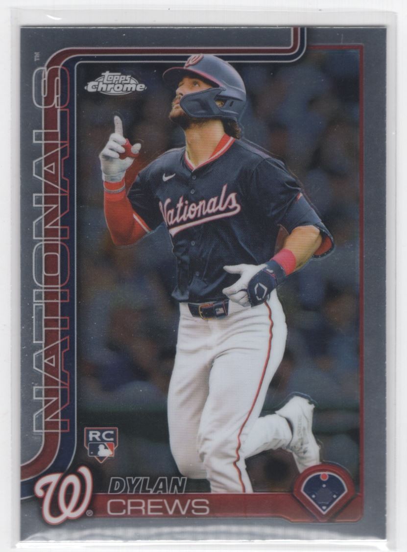 #146 2025 Topps Chrome BASE Dylan Crews RC Nationals