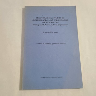 Morphological Studies in Cystoseiraceae and Sargassaceae Phaeophyceae Reference