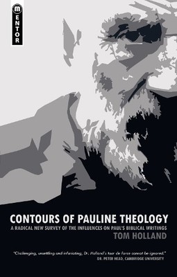 Tom Holland Contours of Pauline Theology (Taschenbuch) (US IMPORT)