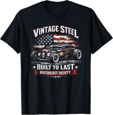 Rat Rod Vintage Steel, Patriotic Rustbucket Hot Rod Car T-Shirt Size S-4XL