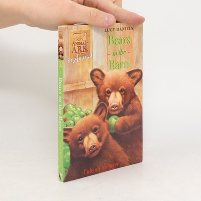 Animal Ark - 32: Bears in the Barn  |  Lucy Daniels