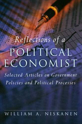 Reflections of a Political Economist: Selected Articles on Government Policies