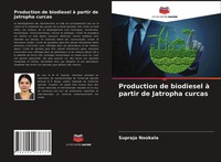 Production De Biodiesel à Partir De Jatropha Curcas Supraja Nookala Taschenbuch