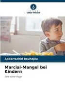 Abderrachid Bouhdjila | Marcial-Mangel Bei Kindern | Taschenbuch | Deutsch