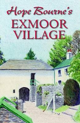 Hope Bourne's Exmoor Village by Hope L. Bourne (Hardcover, 2015)