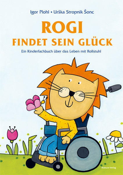 Thumbnail - Rogi Findet Sein Glück. Ein Kinderfachbuch Über Das Leben Mit