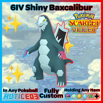 BAXCALIBUR  SHINY /Non-Shiny 6IV Pokemon SCARLET and VIOLET Battle Ready VGC EVs